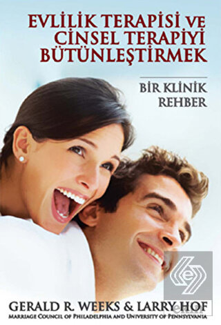 Evlilik Terapisi ve Cinsel Terapiyi Bütünleştirmek