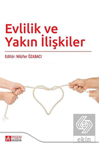 Evlilik ve Yakın İlişkiler