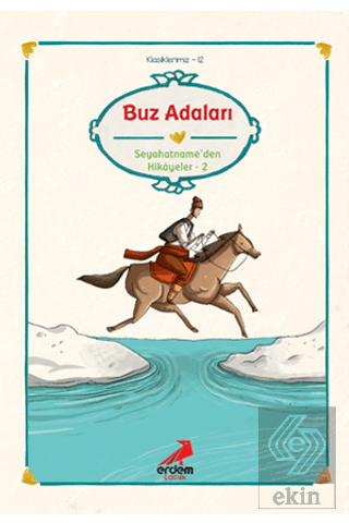 Evliya Çelebi - Buz Adaları Seyahatname\'den Seçmel