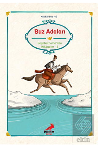 Evliya Çelebi - Buz Adaları Seyahatname\'den Seçmel