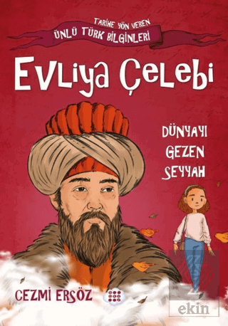 Evliya Çelebi Dünyayı Gezen Seyyah