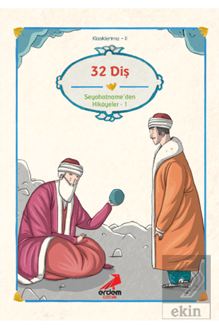 Evliya Çelebi - Otuz İki Diş Seyahatname\'den Seçme