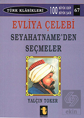 Evliya Çelebi - Seyahatname\'den Seçmeler