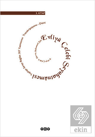 Evliya Çelebi Seyahatnamesi 5. Kitap Topkapı Sara