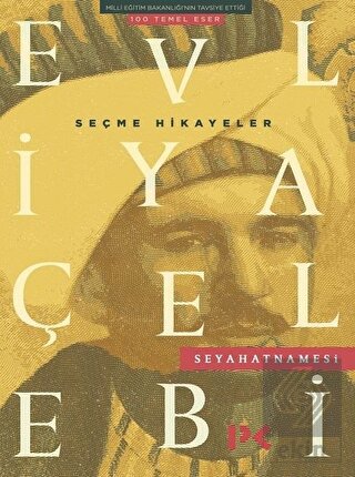 Evliya Çelebi Seyahatnamesi Seçme Hikayeler