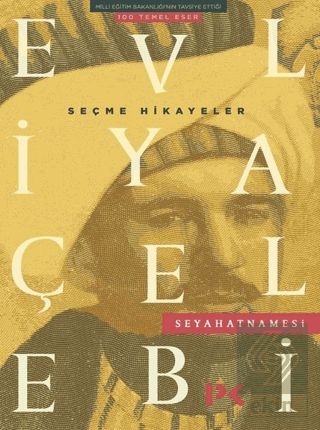 Evliya Çelebi Seyahatnamesi Seçme Hikayeler