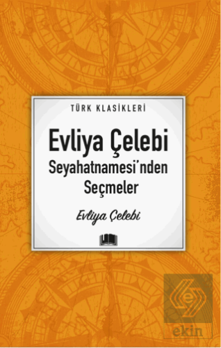 Evliya Çelebi Seyahatnamesi'nde Seçmeler