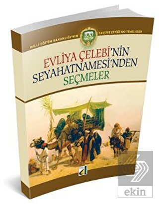 Evliya Çelebi\'nin Seyahatnamesi\'nden Seçmeler
