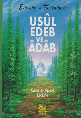 Evliyalar ve Tarikatlarda Usul, Edeb ve Adab