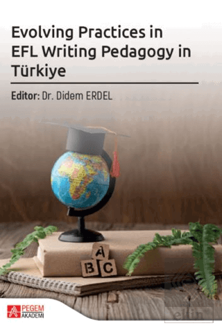 Evolving Practices in EFL Writing Pedagogy in Türkiye