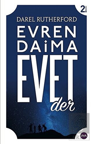 Evren Daima Evet Der