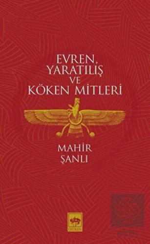 Evren Yaratılış ve Köken Mitleri