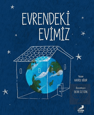 Evrendeki Evimiz