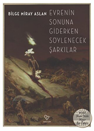 Evrenin Sonuna Giderken Söylenecek Şarkılar