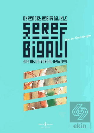 Evrensel Resim Diliyle Şeref Bigalı