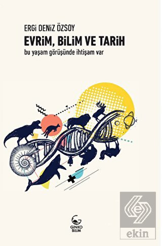 Evrim, Bilim ve Tarih