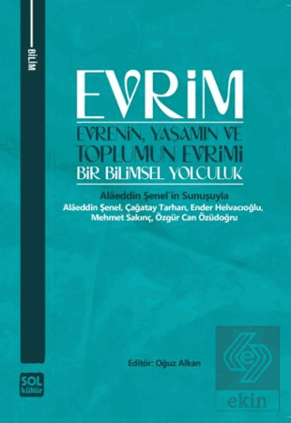Evrim - Evrenin, Yaşamın ve Toplumun Evrimi