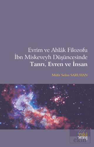 Evrim ve Ahlak Filozofu İbn Miskeveyh Düşüncesinde