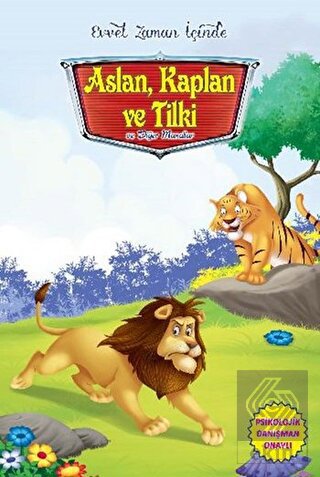 Evvel Zaman İçinde - Aslan Kaplan ve Tilki ve Diğe