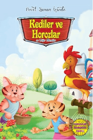 Evvel Zaman İçinde - Kediler ve Horozlar ve Diğer