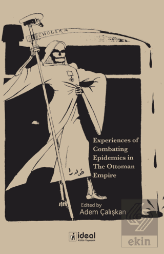 Experiences of Combating Epidemics in The Ottoman 