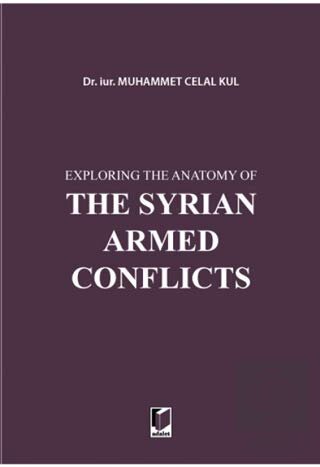 Exploring the Anatomy of The Syrian Armed Conflict