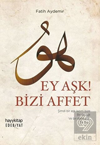 Ey Aşk! Bizi Affet