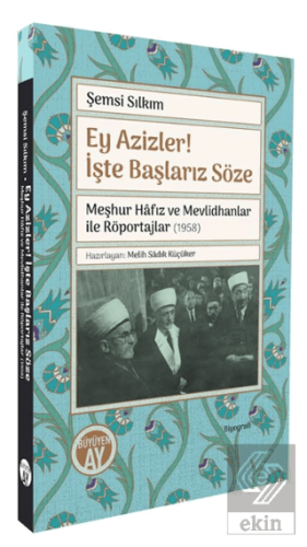 Ey Azizler! İşte Başlarız Söze