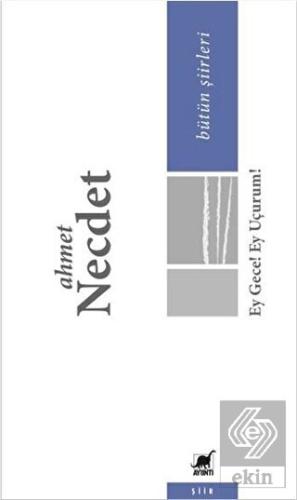 Ey Gece! Ey Uçurum!