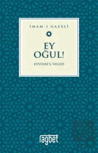 Ey Oğul - Eyyühel Veled