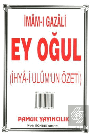 Ey Oğul (Sohbet-004)