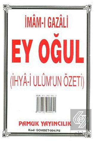 Ey Oğul (Sohbet-004)