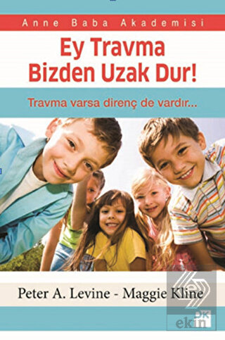 Ey Travma Bizden Uzak Dur!