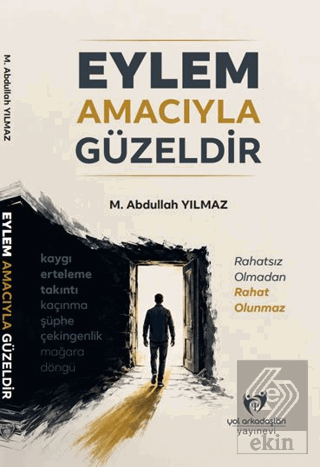 Eylem Amacıyla Güzeldir