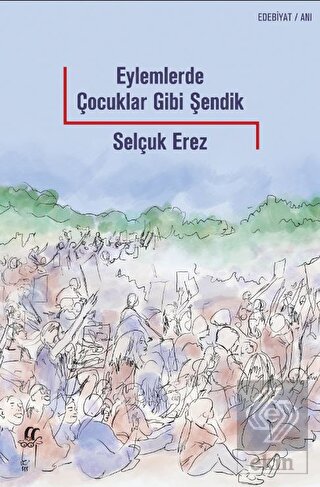 Eylemlerde Çocuklar Gibi Şendik