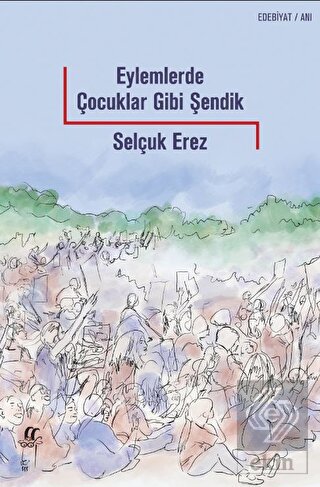 Eylemlerde Çocuklar Gibi Şendik