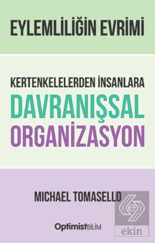 Eylemliliğin Evrimi Kertenkelelerden İnsanlara Davranışsal Organizasyon