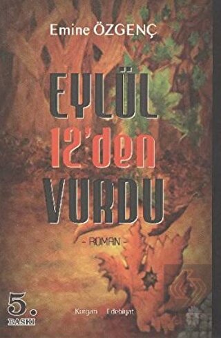 Eylül 12'den Vurdu