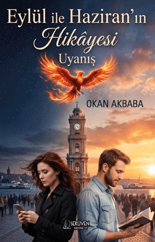 Eylül İle Haziran'ın Hikâyesi Uyanış Okan Akbaba Serüven Yayınevi Satı