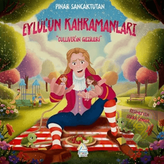 Eylülün Kahramanları Gullıverin Gezileri