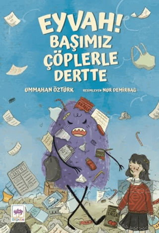 Eyvah! Başımız Çöplerle Dertte