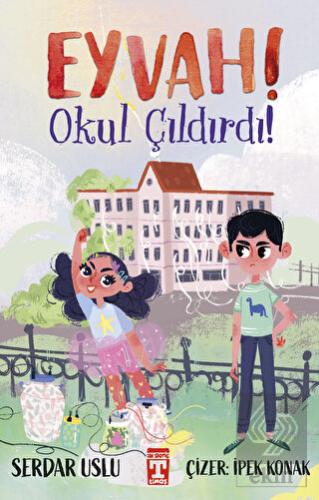 Eyvah! Okul Çıldırdı!