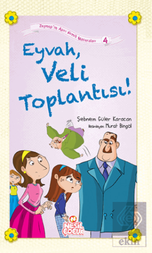 Eyvah, Veli Toplantısı!