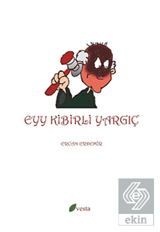 Eyy Kibirli Yargıç