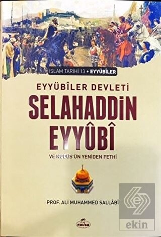Eyyübi Devleti Selahaddin Eyyübi ve Kudüs'ün Yenid