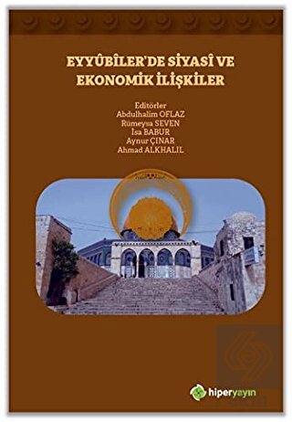 Eyyubiler'de Siyasi ve Ekonomik İlişkiler