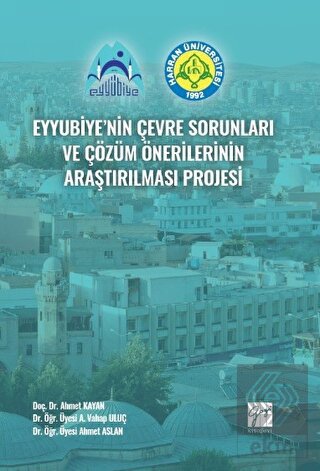 Eyyubiye'nin Çevre Sorunları ve Çözüm Önerilerinin