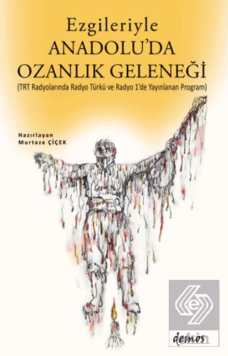 Ezgileriyle Anadoluda Ozanlık Geleneği