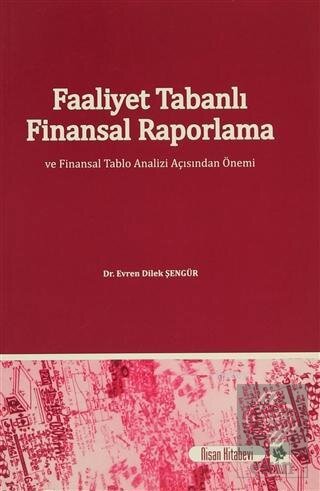Faaliyet Tabanlı Finansal Raporlama ve Finansal Ta