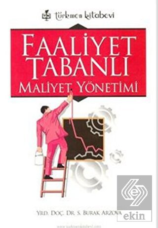 Faaliyet Tabanlı Maliyet Yönetimi